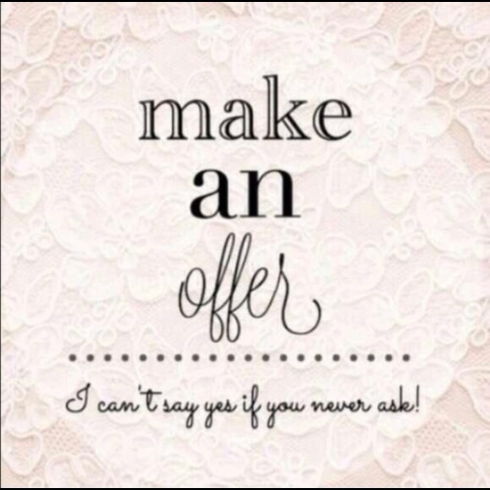 Make me offers!